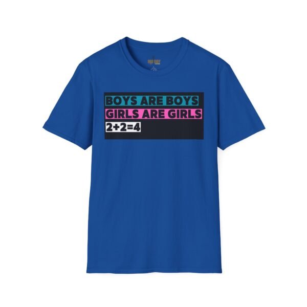 Boys are Boys, Girls are Girls, 2+2=4 T-Shirt, Statement T-Shirt - Image 41