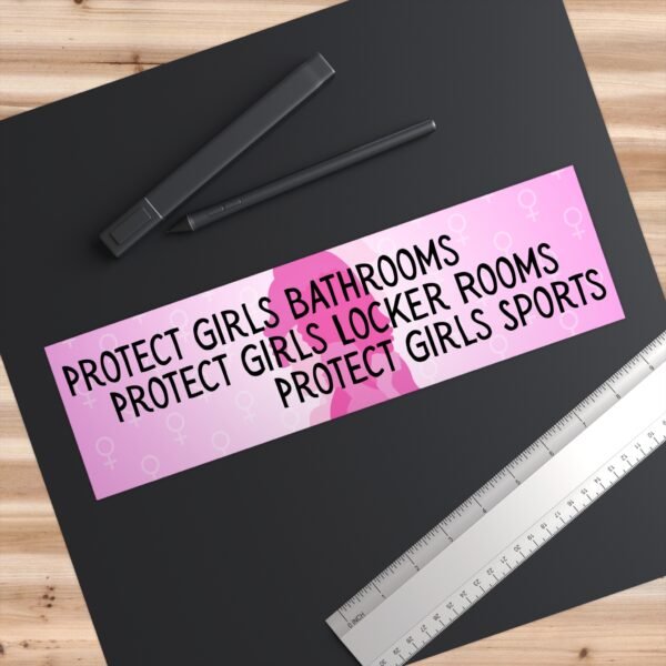Empowering Bumper Stickers - Protect Girls in Bathrooms, Locker Rooms & Sports, Car Decals for Activists, Feminist Gifts - Image 3