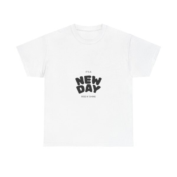 New Day Graphic Tee — "It's a New Day" Positive Message T-Shirt